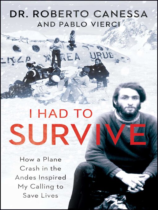 Title details for I Had to Survive by Roberto Canessa - Wait list